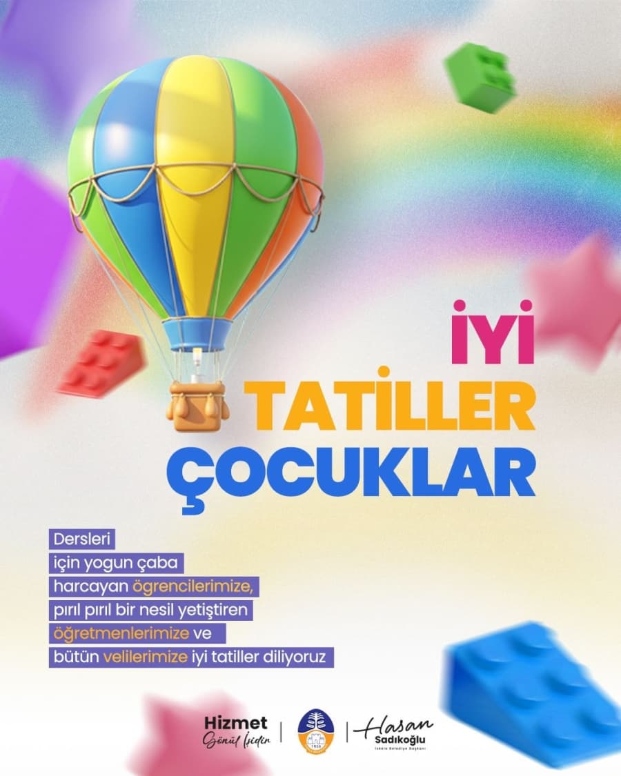 İyi tatiller çocuklar