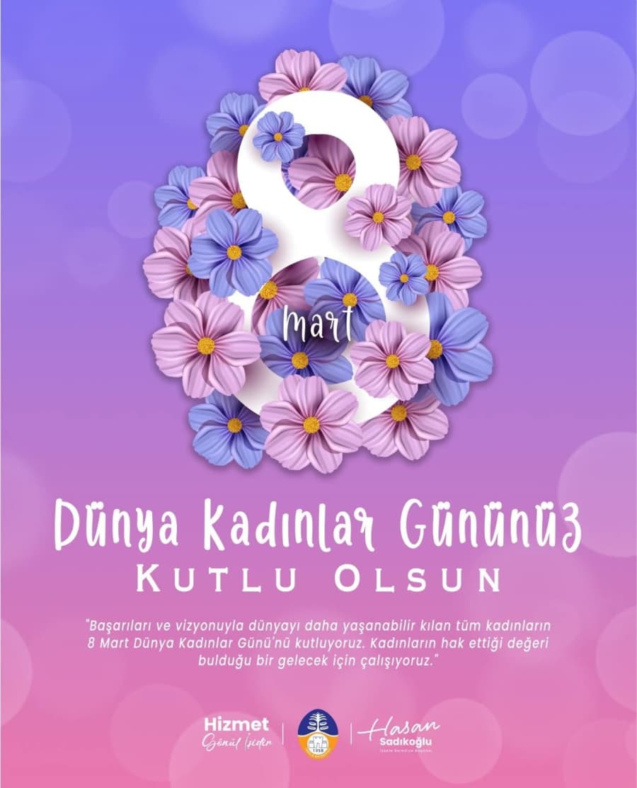 8 Mart Dünya Kadınlar Gününüz Kutlu Olsun