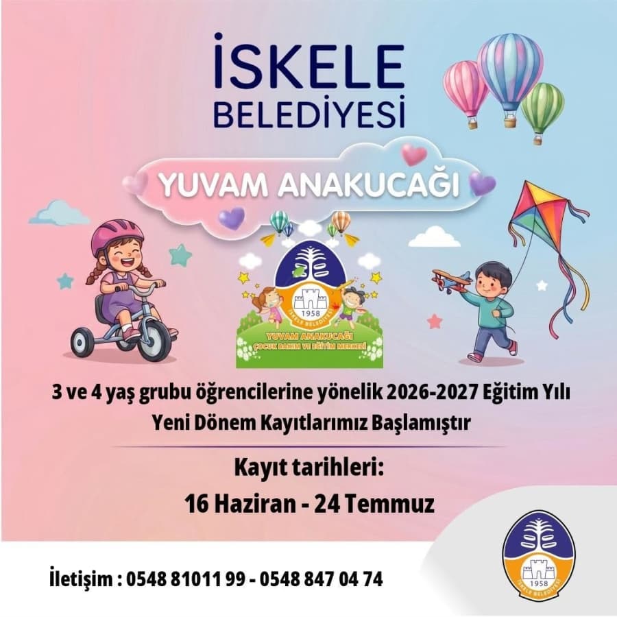 İskele Belediyesi Yuvam Anakucağı'nda 2026-2027 Eğitim Yılı kayıtları başladı.