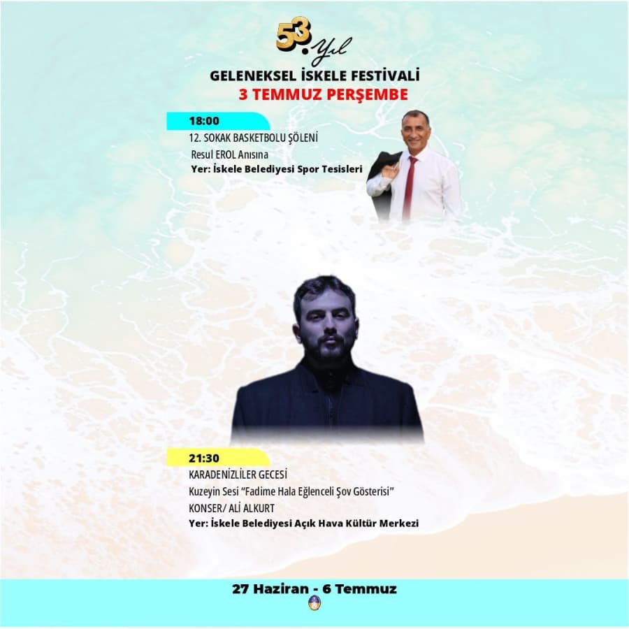 Geleneksel İskele Festivalinde bugün 3 TEMMUZ PERŞEMBE