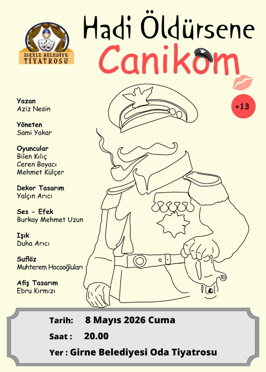 HADİ ÖLDÜRSENE CANİKOM GİRNE’DE İZLEYİCİ İLE BULUŞACAK