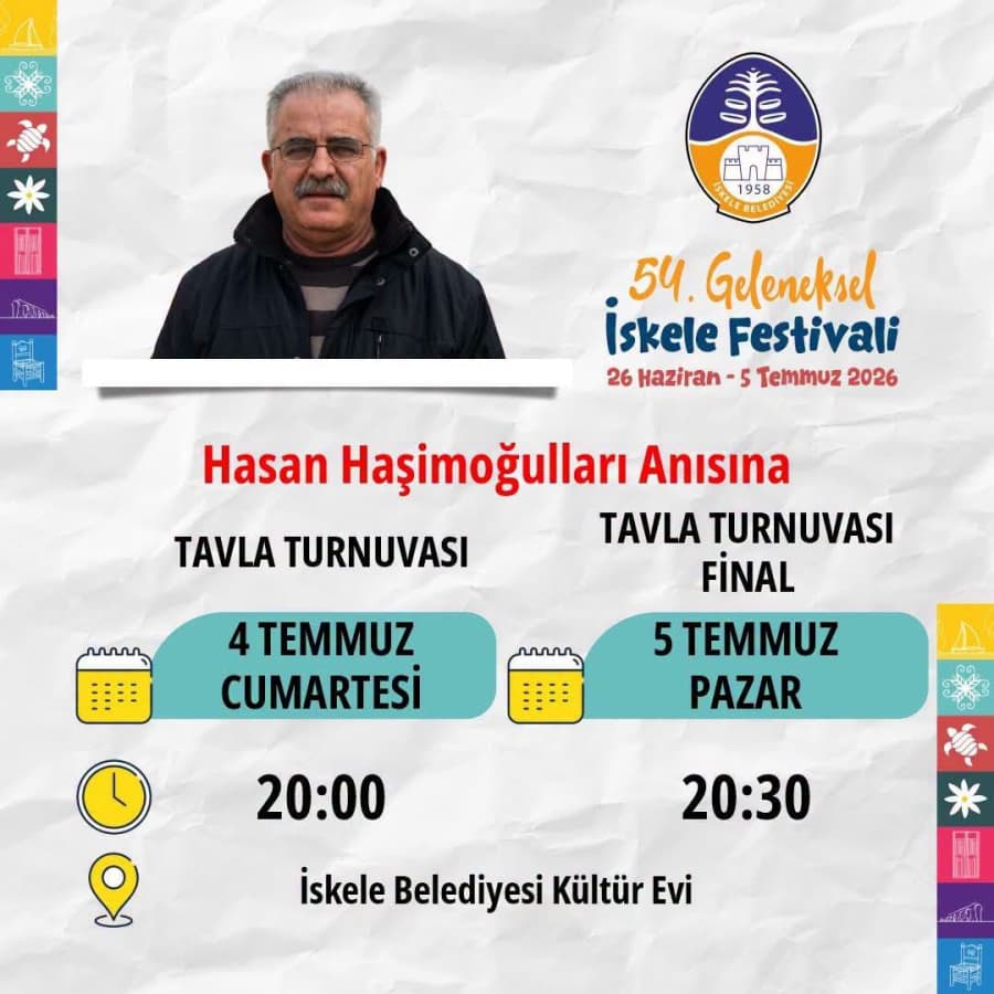 54. Geleneksel İskele Festivali kapsamında düzenlenecek Merhum Hasan Haşimoğulları Anısına Tavla Turnuvası için başvurular başladı!